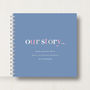 Personalised 'Our Story' Memory Book Or Album, thumbnail 11 of 12