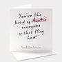 You're The Auntie Everyone Wishes They Had Birthday Card, thumbnail 1 of 4