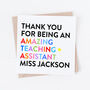 Thank You Teaching Assistant Personalised Card, thumbnail 1 of 2