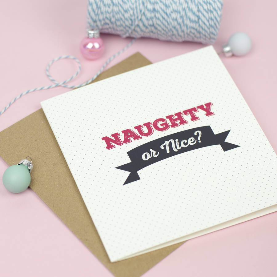 Naughty Or Nice Christmas Card By Bonnie Blackbird