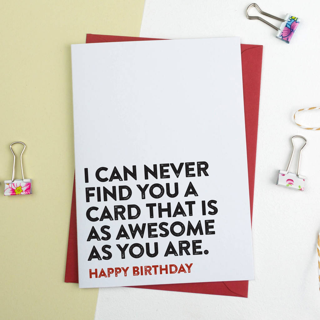 funny birthday  card  as awesome  as you are by a is for 