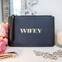 Wifey Hen Do Wedding Or Honeymoon Clutch Bag, thumbnail 2 of 6