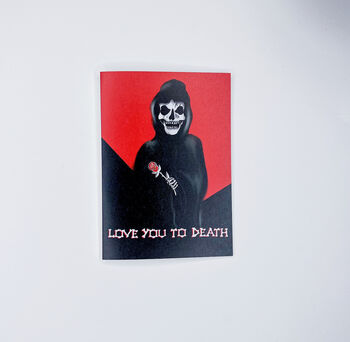 Love You To Death Reaper Gothic Valentines Card, 2 of 3
