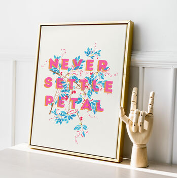 Never Settle Petal Floral Typography Print, 4 of 6