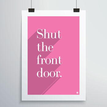 Shut The Front Door Print, 3 of 12