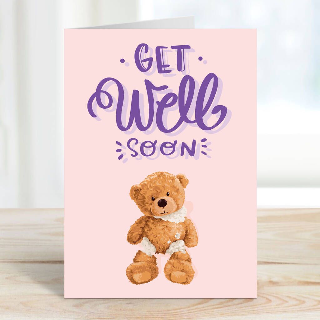 Get Well Soon Teddy Bear Card By Uniqueful