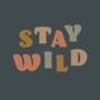 Stay Wild Colourful Lettering Nursery Print, thumbnail 7 of 10