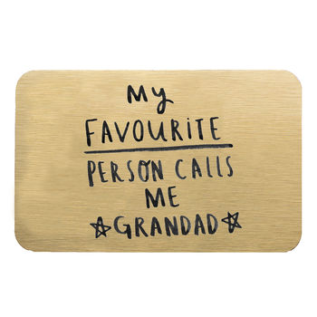 My Favourite People Call Me Grandad/Grandpa Wallet Card, 5 of 11