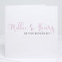 Personalised Calligraphy Wedding Card, thumbnail 1 of 3