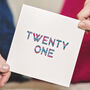 'Twenty One' Birthday Card, thumbnail 2 of 3