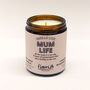 'Smells Like Mum Life' Soy Wax Candle, thumbnail 1 of 2