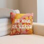 Be Nice Or Leave Pillow, thumbnail 3 of 8