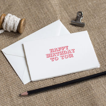 'Happy Birthday To You' Letterpress Card, 4 of 4
