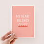 My Heart Belongs To You Valentine's Day Card, thumbnail 1 of 3