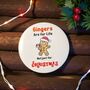 Gingers Are For Life 58mm Pin Badge – Fun Secret Santa Stocking Filler, thumbnail 2 of 3