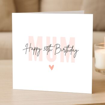 50th Milestone Birthday Card For Mum, 4 of 7