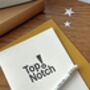 'Top Notch!' Letterpress Celebration Card, thumbnail 1 of 4