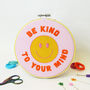'Be Kind To Your Mind' Large Embroidery Craft Kit, thumbnail 1 of 4