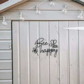 Bee Happy Wire Words Shed Sign, 3 of 3