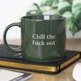 Chill Out Sweary Mug, thumbnail 1 of 3