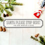 Personalised Santa Stop Here Christmas Street Sign, thumbnail 4 of 5