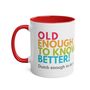 Old Enough To Know Better Coffee Mug, thumbnail 8 of 8