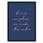 This Is Our Place We Make The Rules Navy Print, thumbnail 2 of 5