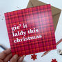 Gie It Laldy Glaswegian Christmas Card, thumbnail 1 of 2