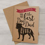 Best Dog Dad Ever 'A6 Size' Card, thumbnail 9 of 12