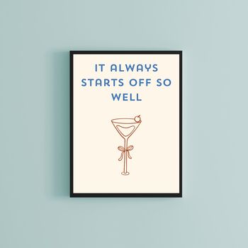 A4 Typography Print It Always Starts Off So Well, 2 of 5