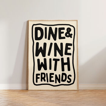 Kitchen Wall Print Dine And Wine With Friends Print, 2 of 10
