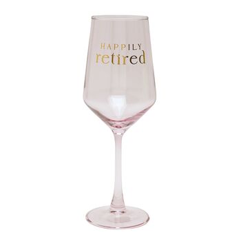 Happily Retired Wine Glass Gift, 2 of 5