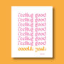 Feeling Good Print Three Colour Options, thumbnail 12 of 12
