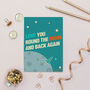 Love You Round The Moon And Back Again Greetings Card, thumbnail 1 of 3