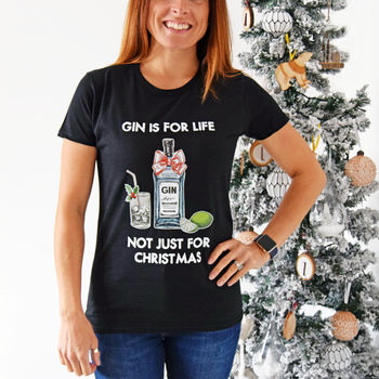 'Gin Is For Life' Christmas T Shirt, 2 of 5