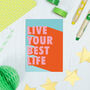 Live Your Best Life Greetings Card, thumbnail 1 of 3