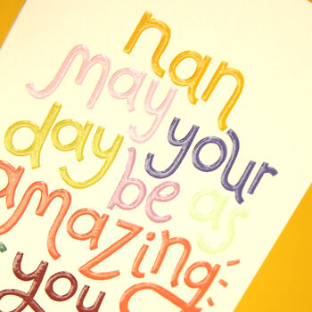 Nan May Your Day Be As Amazing As You Are, 2 of 2