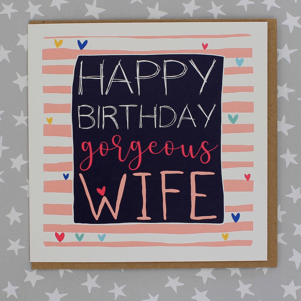 Happy Birthday Wife Card By Molly Mae | notonthehighstreet.com
