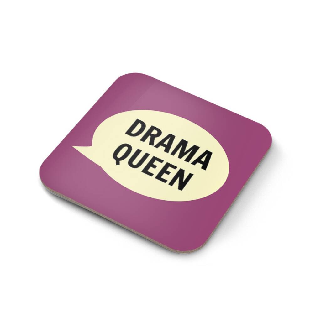 drama-queen-coaster-by-dialectable-notonthehighstreet