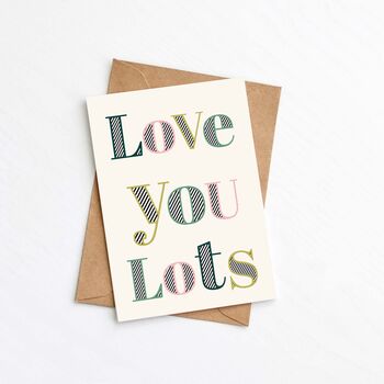 Love You Lots Card, 2 of 2