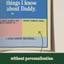 Personalised Things I Know About Daddy Print, thumbnail 5 of 9