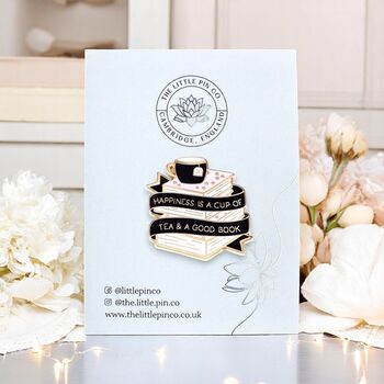 Large Happiness Is A Cup Of Tea And A Good Book Hard Enamel Pin Badge, Gift For Book Lovers, 3 of 9