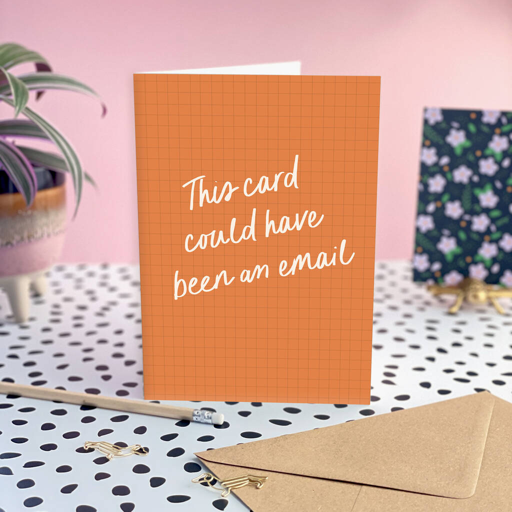 This Card Could Have Been An Email | Workmate Card, 1 of 2