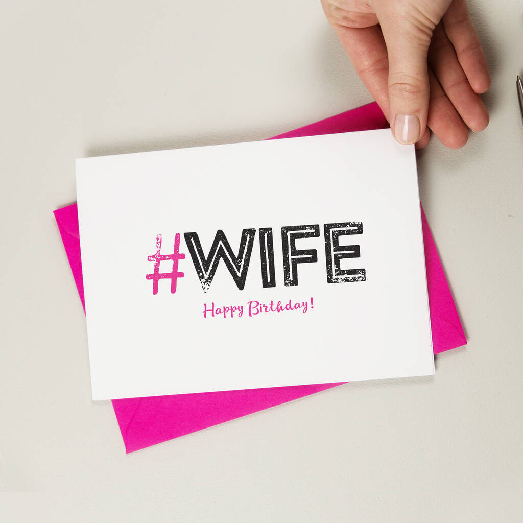 Hashtag Wife Birthday Card By A is for Alphabet