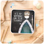 Funny Queen Happy Birthday Card Mum Wife Sister Friend, thumbnail 3 of 6