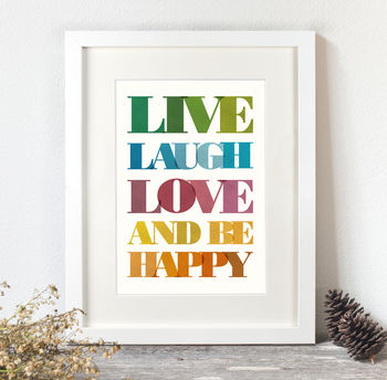 Live, Laugh, Love And Be Happy Print, 2 of 5