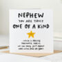 'Nephew You Are One Of A Kind' Card, thumbnail 1 of 2