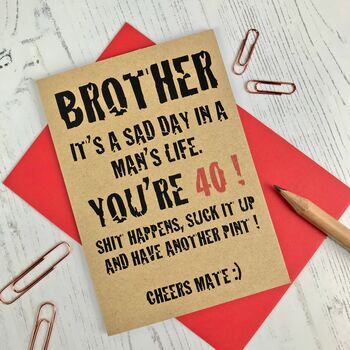 brother 40th birthday card by adam regester design | notonthehighstreet.com