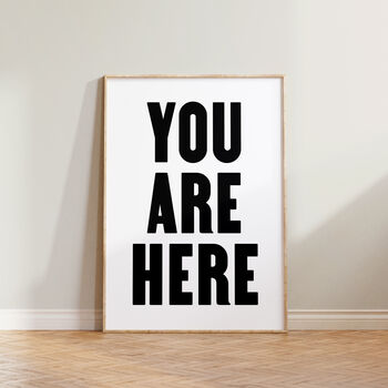 Typography Bold You Are Here Wall Print, 6 of 6