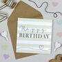 Happy Birthday Green Stripe Card, thumbnail 1 of 4